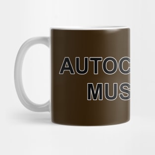 Autocorrect Must Dye Mug